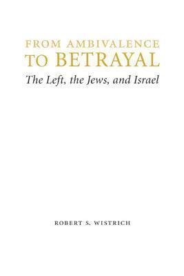 From Ambivalence to Betrayal