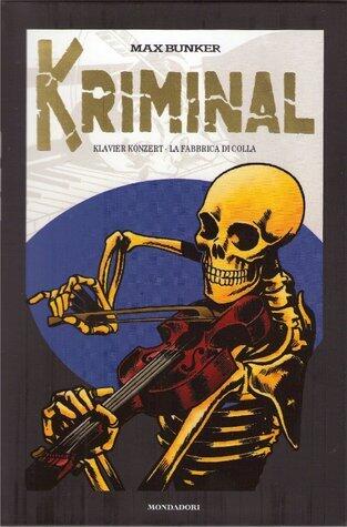 Kriminal vol. 9: Klavier Konzert - La fabbrica di colla