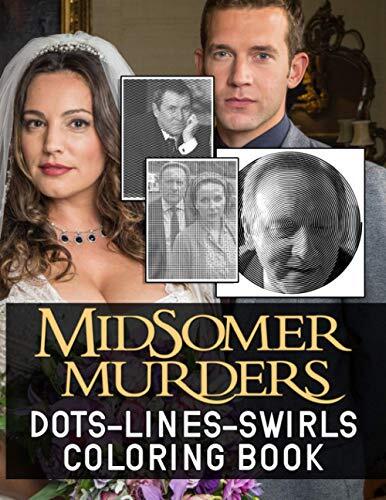 Midsomer Murders Dots Lines Swirls Coloring Book: Midsomer Murders Color Dots Lines Swirls Activity Books For Kids And Adults