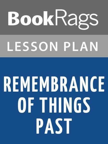 Lesson Plans Remembrance of Things Past