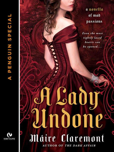 A Lady Undone: A Mad Passions Novella