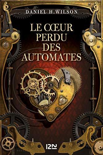 Le coeur perdu des automates (Outre fleuve)