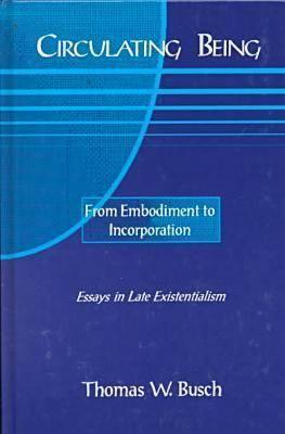 Circulating Being: From Embodiment to Incorportation
