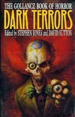 Dark Terrors: The Gollancz Book of Horror