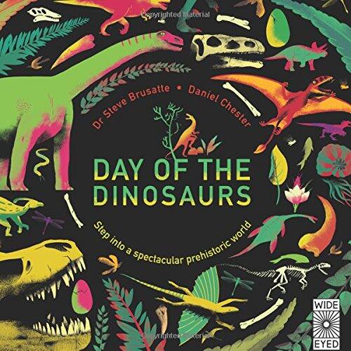 Day of the Dinosaurs: Step into a Spectacular Prehistoric World