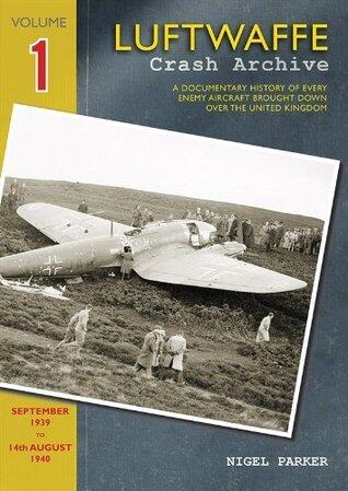 Luftwaffe Crash Archive: September 1939 to August 14, 1940