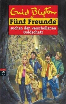Fünf Freunde suchen den verschollenen Goldschatz. Neue Abenteuer.