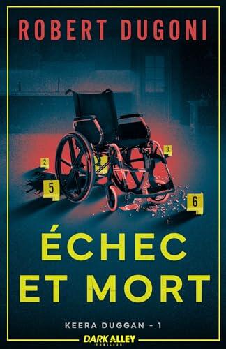 Échec et mort: Keera Duggan 1