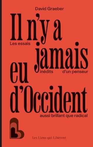 Il n'y a jamais eu d'Occident