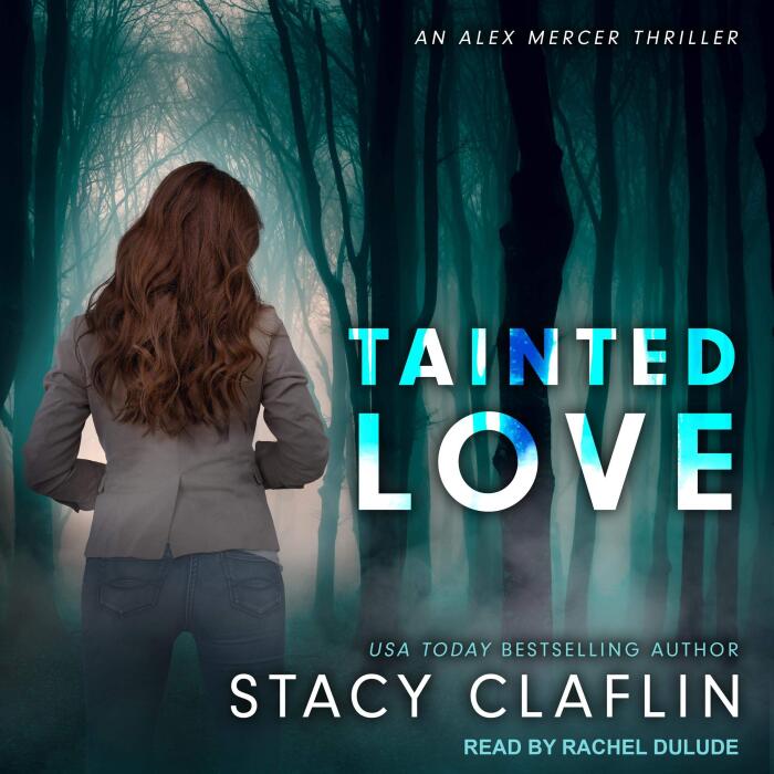 Tainted Love: Alex Mercer Thrillers Series, Book 6