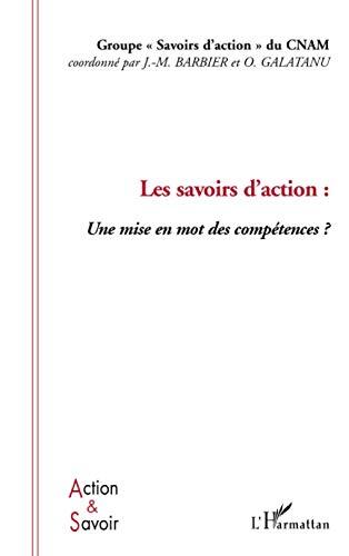 Les savoirs d'action: Une mise en mot des compétences?