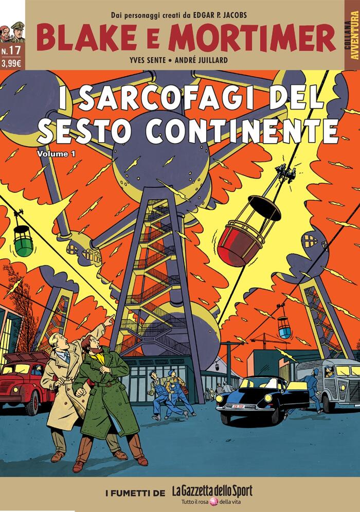 Blake e Mortimer n. 17: I sarcofagi del sesto continente, Volume 1 - La minaccia universale