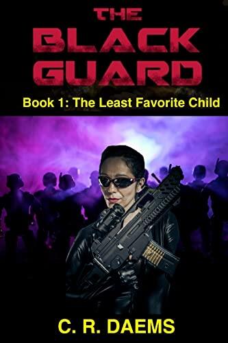The Black Guard (Book I: The Least Favorite Child)