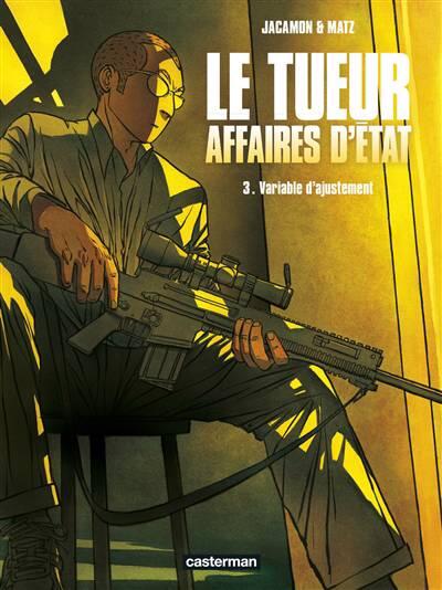 Le Tueur, Affaires d'État