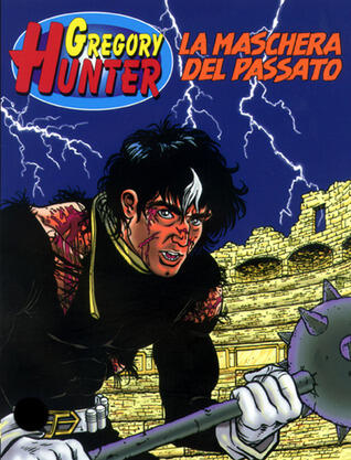 Gregory Hunter n. 12: La Maschera del Passato