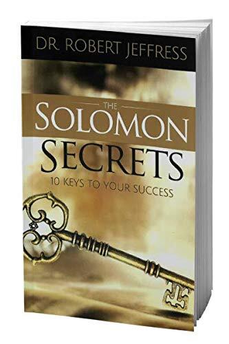 The Solomon Secrets: 10 Keys to Your Success