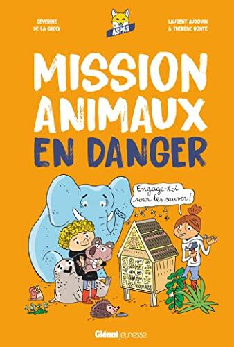 Mission animaux en danger: Engage-toi pour les sauver !