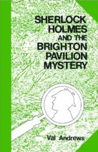 Sherlock Holmes and the Brighton Pavilion Mystery