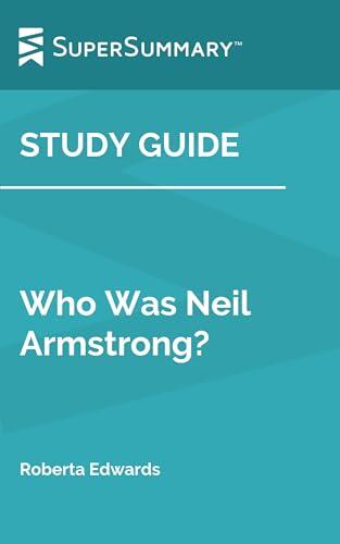 Study Guide: Who Was Neil Armstrong?
