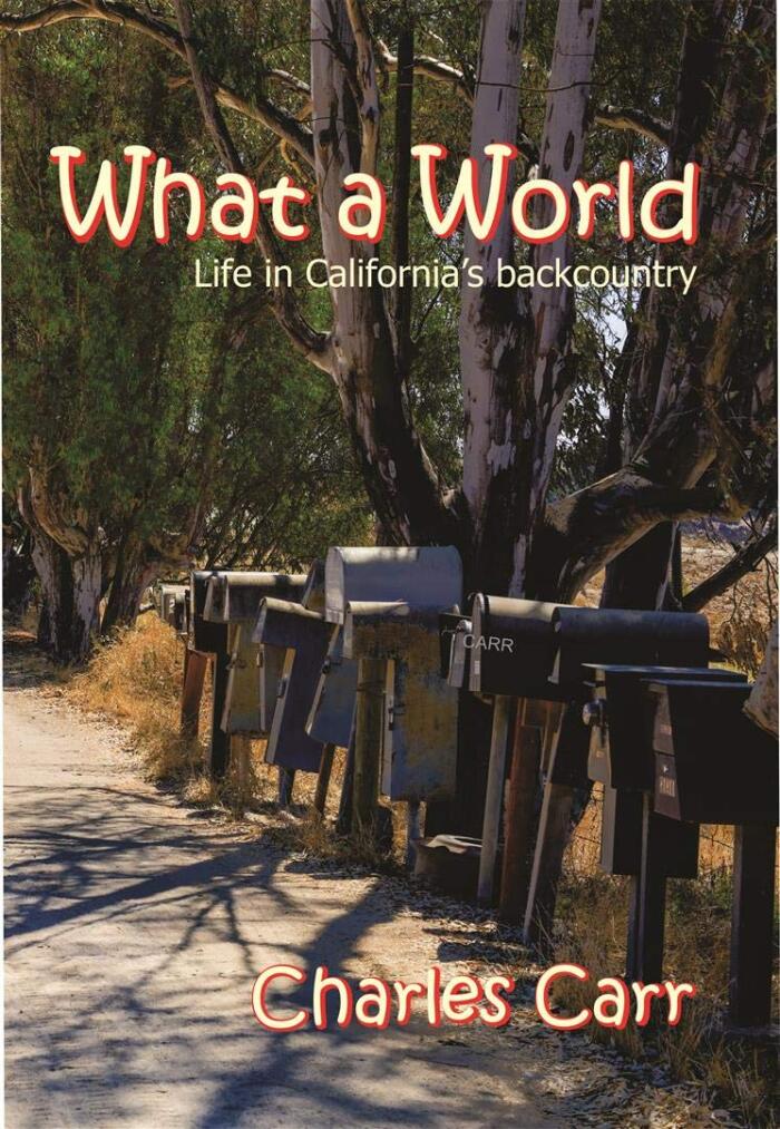 What a World: Life in California's Backcountry