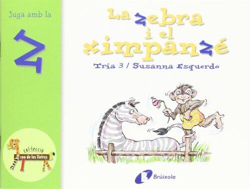 La Zebra I El Ximpanzé: Juga Amb La Z