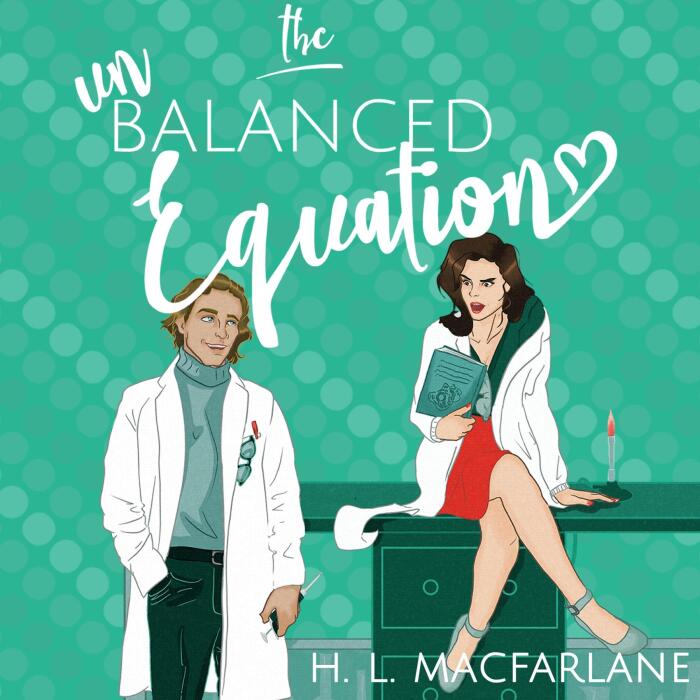 The Unbalanced Equation: An Enemies-to-Lovers Romantic Comedy