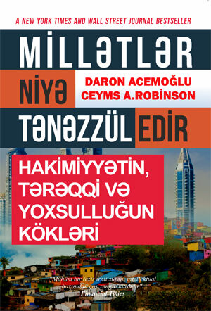 Millətlər Niyə Tənəzzül edir:Hakimiyyətin, tərəqqi və yoxsulluğun kökləri