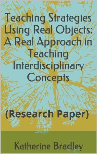 Teaching Strategies Using Real Objects: A Real Approach in Teaching Interdisciplinary Concepts