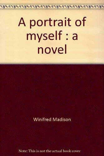 A Portrait of Myself: A Novel