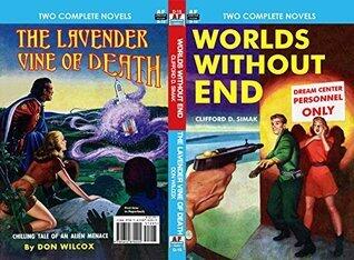Worlds Without End & The Lavender Vine of Death