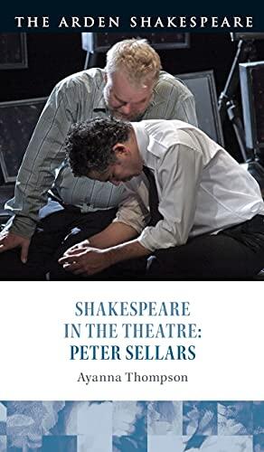 Shakespeare in the Theatre: Peter Sellars