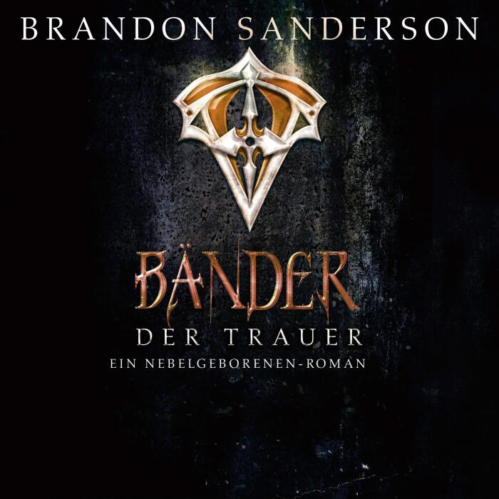 Die Bänder der Trauer (Die Nebelgeborenen 6): Ein Nebelgeborenen-Roman