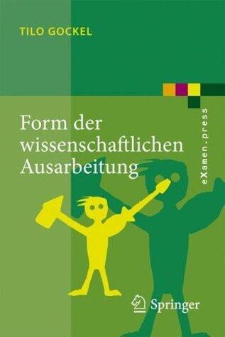 Form der wissenschaftlichen Ausarbeitung: Studienarbeit, Diplomarbeit, Dissertation, Konferenzbeitrag (eXamen.press)