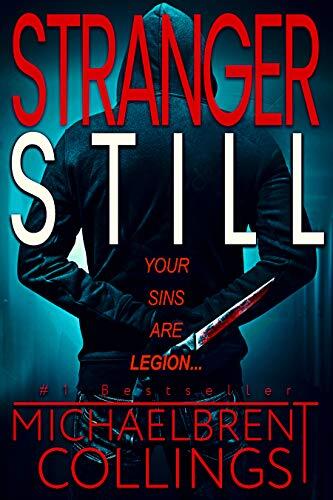 Stranger Still (Book 2 of I Am Legion): A No-Holds-Barred Horror-Thriller That Will Leave You Breathless