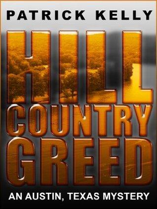 Hill Country Greed