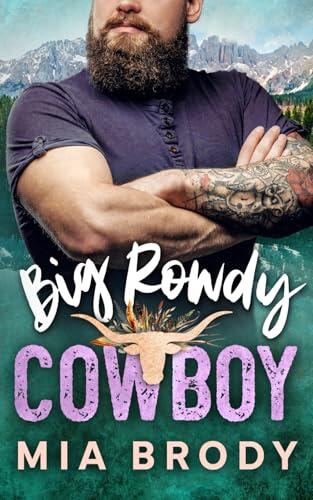 Big Rowdy Cowboy