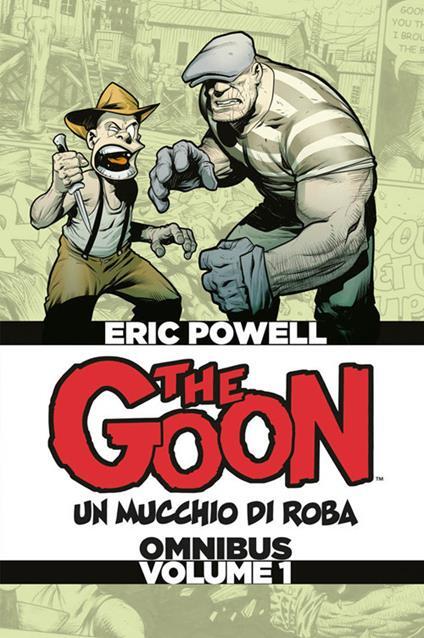 The Goon: Un mucchio di roba Omnibus Volume 1