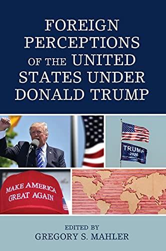 Foreign Perceptions of the United States Under Donald Trump