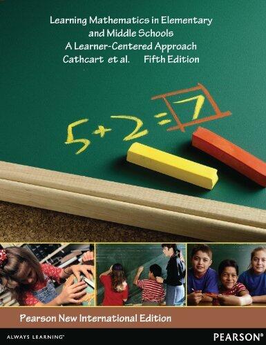 Learning Mathematics in Elementary and Middle Schools: Pearson New International Edition PDF eBook: A Learner-Centered Approach