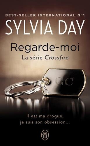 Regarde-moi : la serie Crossfire Tome 2