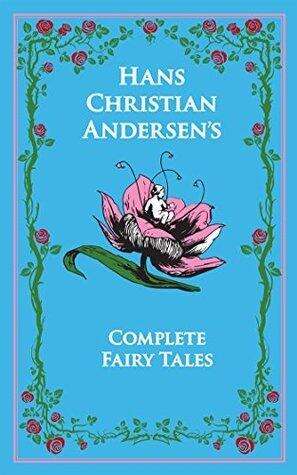 Hans Christian Andersen's Complete Fairy Tales
