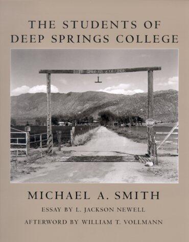 Michael A. Smith: The Students Of Deep Springs College