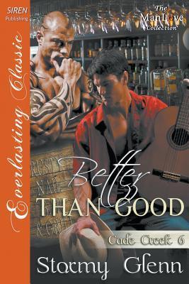 Better Than Good