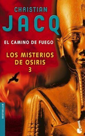 Los misterios de Osiris 3. El camino del fuego