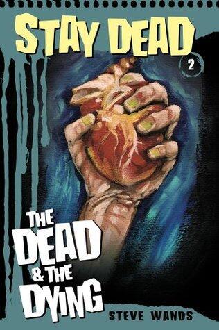 Stay Dead 2: The Dead and The Dying
