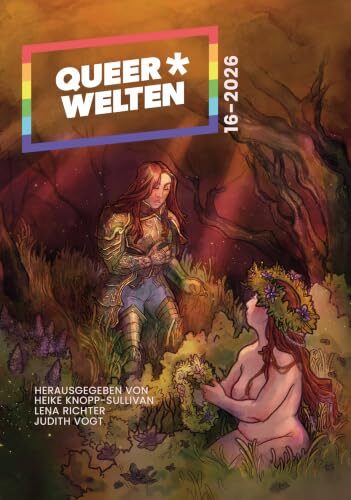 Queer*Welten 16-2026 - Das queerfeministische Phantastikmagazin (QueerWelten 16)