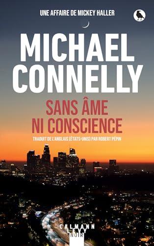 Sans âme ni conscience (Mickey Haller t. 8)