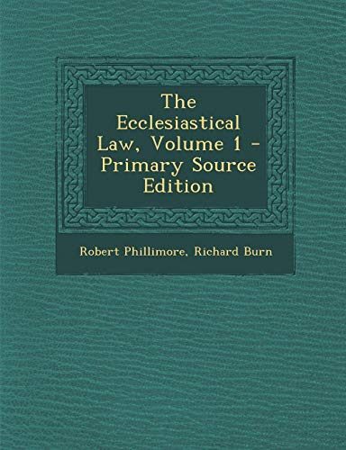 The Ecclesiastical Law, Volume 1