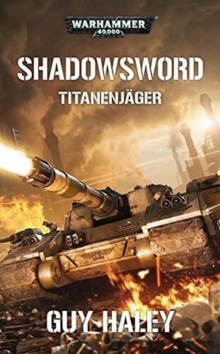 Shadowsword - Titanenjäger
