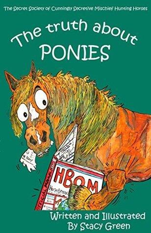 The truth about PONIES